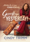 Goodbye, Yesterday! - eBook
