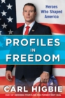 Profiles in Freedom : Heroes Who Shaped America with a Foreword by Senator Markwayne Mullin - eBook