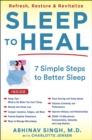 Sleep to Heal : 7 Simple Steps to Better Sleep - eBook