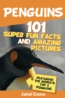 Penguins: 101 Fun Facts & Amazing Pictures (Featuring The World's Top 8 Penguins) - eBook