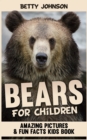 Bears for Children: Amazing Pictures and Fun Fact Children Book (Discover Animals Series) - eBook