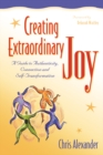 Creating Extraordinary Joy : A Guide to Authenticity, Connection and Self-Transformation - eBook