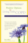 Positive Options for Living with COPD : Self-Help and Treatment for Chronic Obstructive Pulmonary Disease - eBook