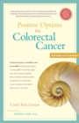 Positive Options for Colorectal Cancer, Second Edition : Self-Help and Treatment - eBook