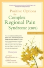 Positive Options for Complex Regional Pain Syndrome (CRPS) : Self-Help and Treatment - eBook
