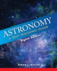 Astronomy : A Self-Teaching Guide, Eighth Edition - eBook