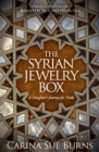 The Syrian Jewelry Box : A Daughter's Journey for Truth - eBook
