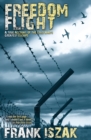 Freedom Flight : A True Account of the Cold War's Greatest Escape - eBook