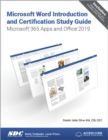 Microsoft Word Introduction and Certification Study Guide : Microsoft 365 Apps and Office 2019 - Book