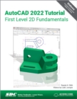 AutoCAD 2022 Tutorial First Level 2D Fundamentals - Book