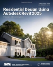 Residential Design Using Autodesk Revit 2025 - Book