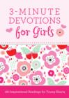 3-Minute Devotions for Girls : 180 Inspirational Readings for Young Hearts - eBook