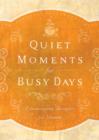 Quiet Moments for Busy Days : Encouraging Thoughts for Women - eBook