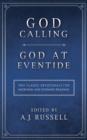 God Calling/God at Eventide : Two Classic Devotionals, for Morning and Evening Reading - eBook
