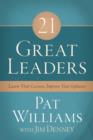 21 Great Leaders : Learn Their Lessons, Improve Your Influence - eBook