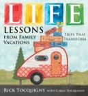 Life Lessons from Family Vacations : Trips That Transform - eBook