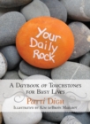 Your Daily Rock : A Daybook of Touchstones for Busy Lives - eBook