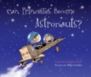 Can Princesses Become Astronauts? - eBook