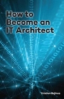 How to Become an IT Architect - Book