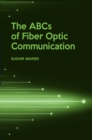 ABCs of Fiber Optic Communication - eBook