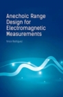 Anechoic Range Design for Electromagnetic Measurements - Book
