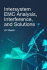 Intersystem EMC Analysis, Interference, and Solutions - Book
