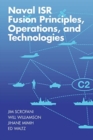 Naval ISR Fusion Principles, Operations, and Technologies - Book