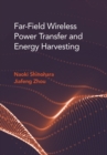 Far-Field Wireless Power Transfer and Energy Harvesting - eBook