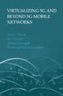 Virtualizing 5G and Beyond 5G Mobile Networks - eBook