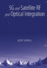5G and Satellite RF and Optical Integration - Book