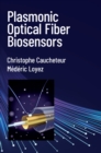 Plasmonic Optical Fiber Biosensors - eBook