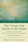 The Triune God Speaks to the Saints : An Expository Commentary Based upon Paul's Letter to the Ephesians - eBook