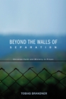 Beyond the Walls of Separation : Christian Faith and Ministry in Prison - eBook