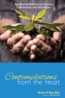 Contemplations from the Heart : Spiritual Reflections on Family, Community, and the Divine - eBook