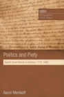 Politics and Piety : Baptist Social Reform in America, 1770-1860 - eBook