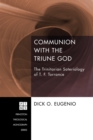 Communion with the Triune God : The Trinitarian Soteriology of T. F. Torrance - eBook