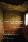 The Hebrew Prophets after the Shoah : A Mandate for Change - eBook