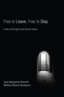 Free to Leave, Free to Stay : Fruits of the Spirit and Church Choice - eBook
