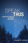 Speak Thus : Christian Language in Church and World - eBook