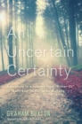 An Uncertain Certainty : Snapshots in a Journey from "Either-Or" to "Both-And" in Christian Ministry - eBook