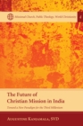 The Future of Christian Mission in India : Toward a New Paradigm for the Third Millennium - eBook