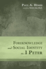 Foreknowledge and Social Identity in 1 Peter - eBook