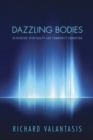 Dazzling Bodies : Rethinking Spirituality and Community Formation - eBook