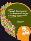 A Guide to Clinical Assessment and Professional Report Writing in Speech-Language Pathology, Second Edition - eBook