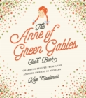 The Anne of Green Gables Cookbook : Charming Recipes from Anne and Her Friends in Avonlea - Book