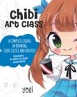 Chibi Art Class : A Complete Course in Drawing Chibi Cuties and Beasties - Includes 19 step-by-step tutorials! Volume 1 - Book