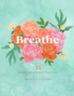 Breathe : 33 Simple Breathwork Practices - Book