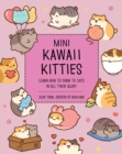 Mini Kawaii Kitties : Learn How to Draw 75 Cats in All Their Glory Volume 9 - Book