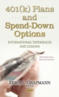 401(k) Plans and Spend-down Options : International Experiences and Lessons - eBook