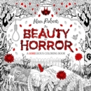 The Beauty of Horror 1: A GOREgeous Coloring Book - Book